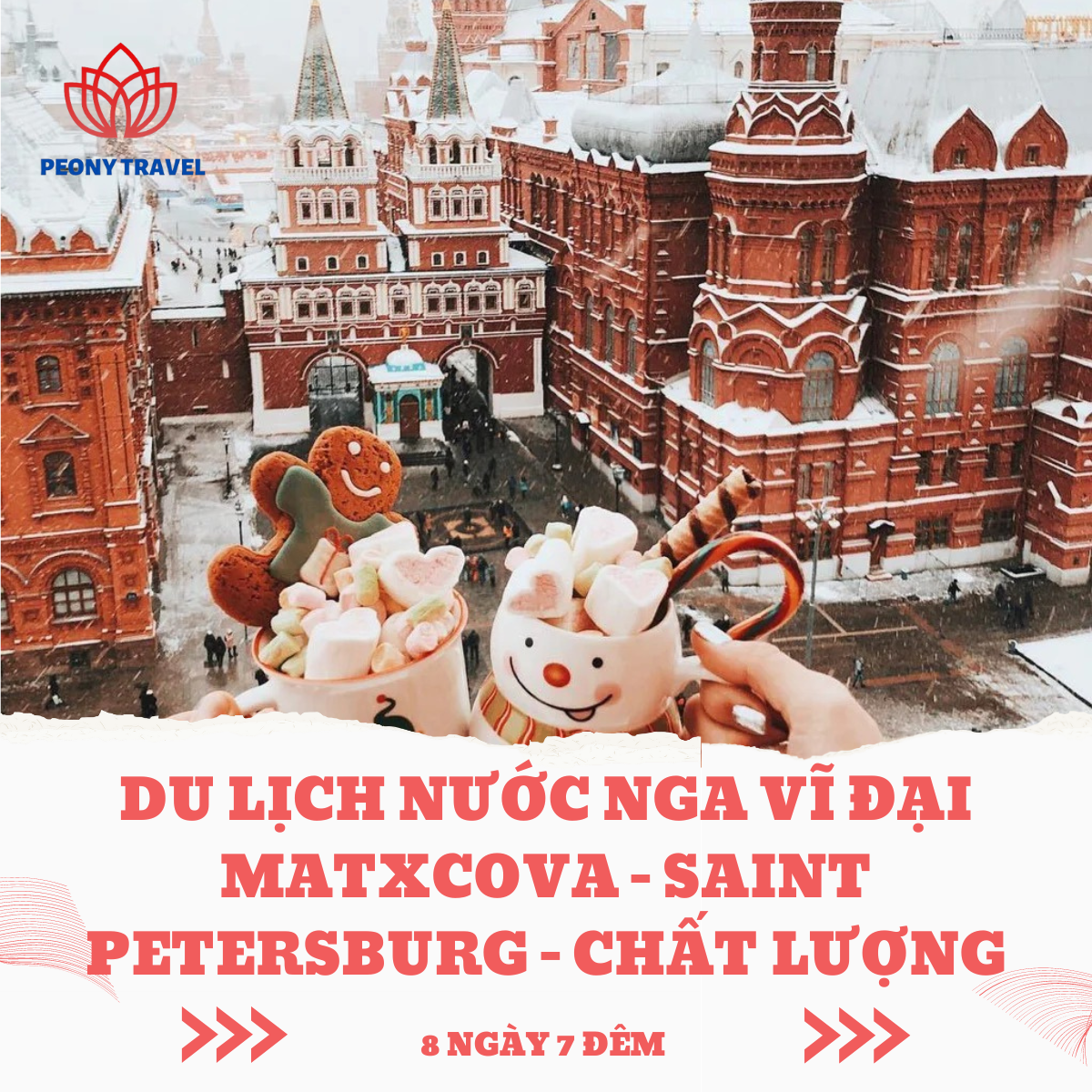 DU LỊCH NƯỚC NGA VĨ ĐẠI MATXCOVA  – SAINT PETERSBURG 8 NGÀY 7 ĐÊM CHẤT LƯỢNG