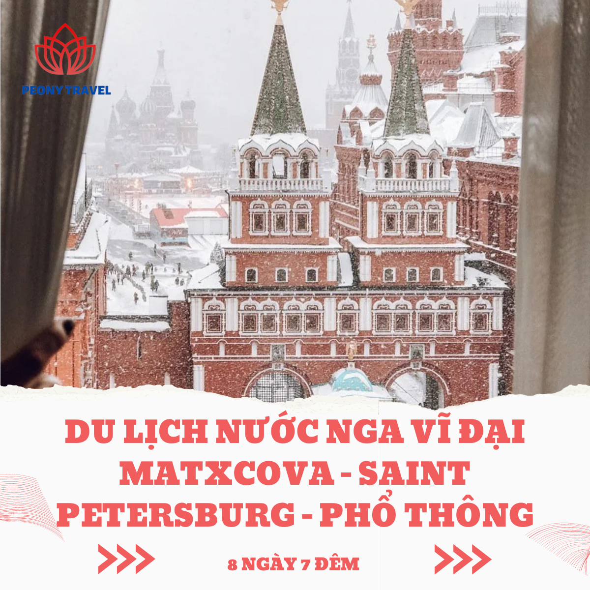 DU LỊCH NƯỚC NGA VĨ ĐẠI MATXCOVA  – SAINT PETERSBURG 8 NGÀY 7 ĐÊM PHỔ THÔNG